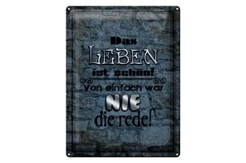 Blechschild Spruch 30x40cm Leben schön einfach war nie Rede