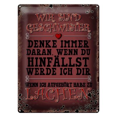 Blechschild Spruch 30x40cm wir Geschwister denke immer