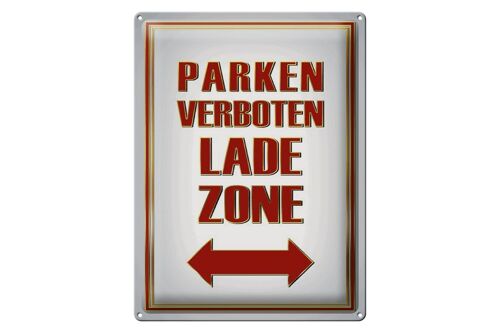 Blechschild Hinweis 30x40cm Parken verboten Ladezone