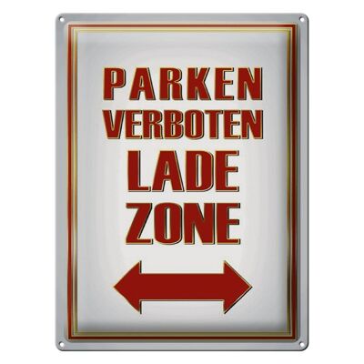 Blechschild Hinweis 30x40cm Parken verboten Ladezone