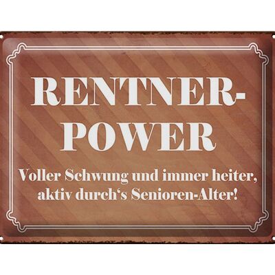 Blechschild Spruch 40x30cm Rentner Power Senioren Alter