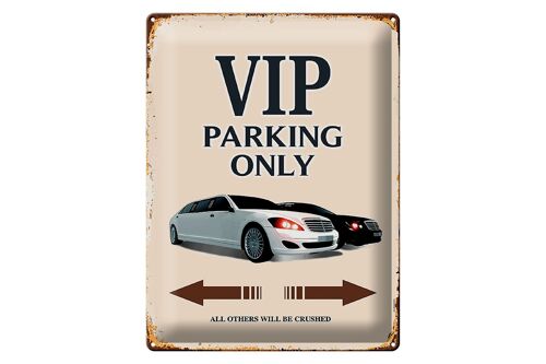 Blechschild Spruch 30x40cm VIP Parking only all others will