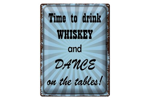 Blechschild Spruch 30x40cm time to drink whiskey and dance