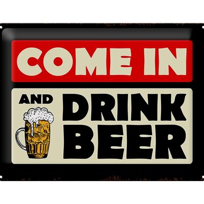 Blechschild Spruch 40x30cm come in and drink beer Bier