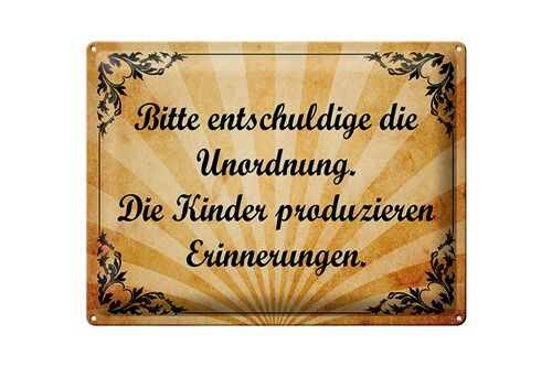 Blechschild Spruch 40x30cm Bitte entschuldige die Unordnung