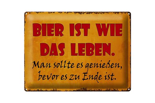 Blechschild Spruch 40x30cm Bier ist wie das Leben man soll