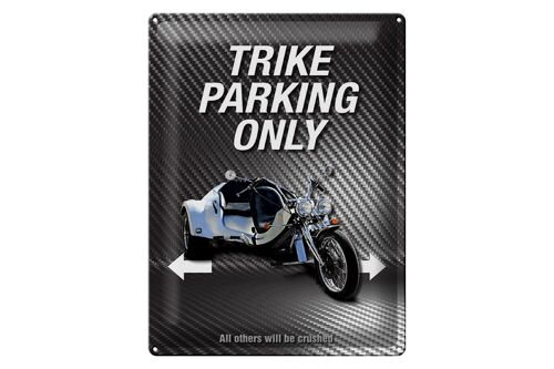 Blechschild Spruch 30x40cm trike parking only all others