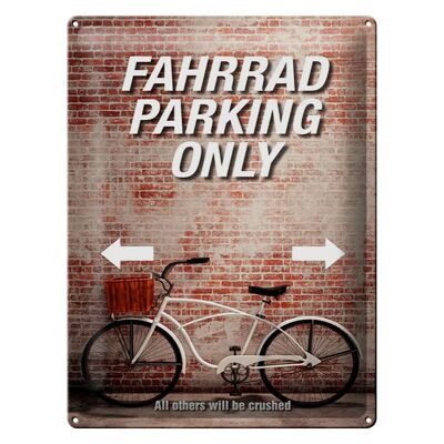 Blechschild Spruch 30x40cm Fahrrad parking only all others