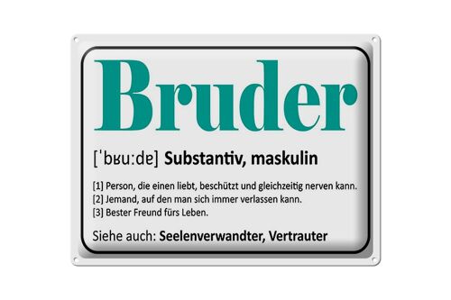 Blechschild Spruch 40x30cm Bruder Person die einen liebt