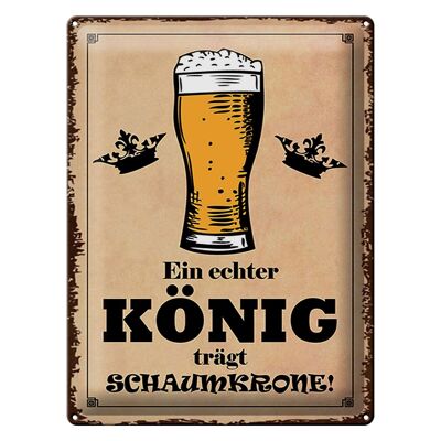 Blechschild Spruch 30x40cm echter König trägt Schaumkrone