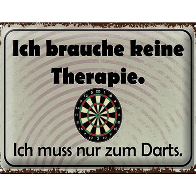 Blechschild Spruch 40x30cm keine Therapie muss zum Darts