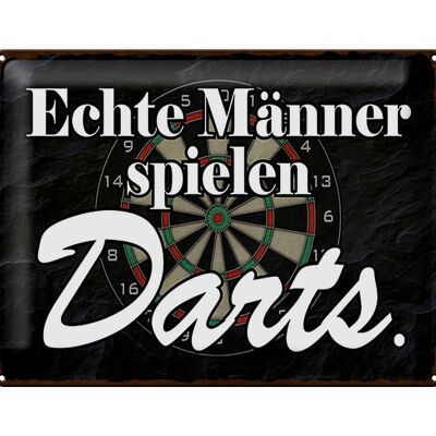 Blechschild Spruch 40x30cm echte Männer spielen Darts