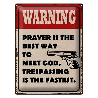 Blechschild Spruch 30x40cm warning prayer is best way to