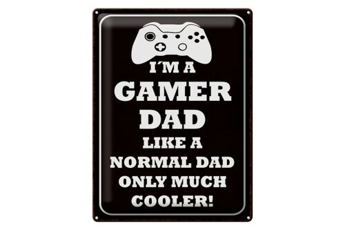 Blechschild Spruch 30x40cm I´m a gamer dad like normal dad