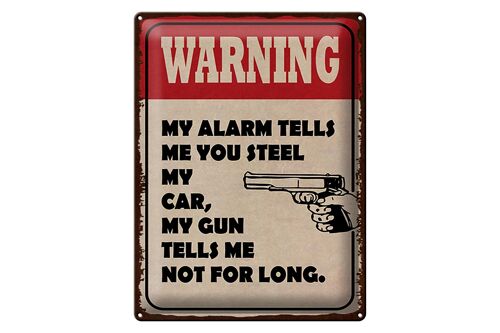 Blechschild Spruch 30x40cm warning my alarm tells my car