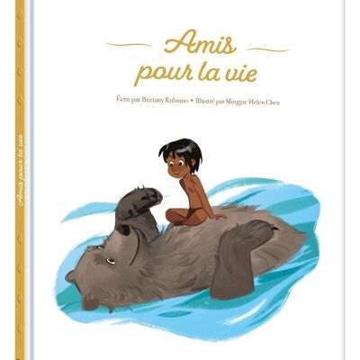 LIBRO - EL LIBRO DE LA SELVA - Amigos para toda la vida - Nada es más fuerte que la amistad - Disney