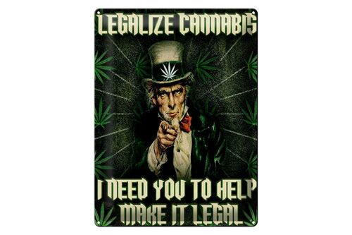 Blechschild Spruch 30x40cm legalize cannabis need you help