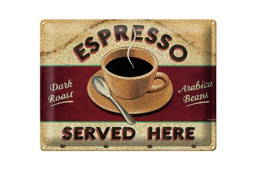 Blechschild Spruch 40x30cm Espresso served here dark roast