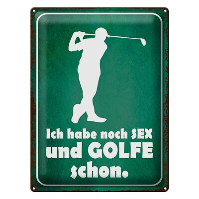 Blechschild Spruch 30x40cm Ich habe noch Sex und golfe