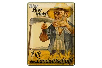 Plaque en tôle disant 30x40cm qui boit de la bière, agriculture 1