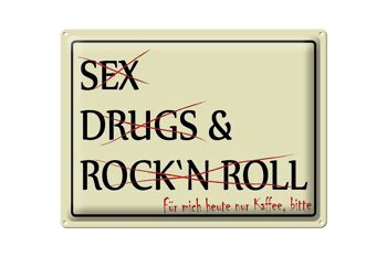 Panneau en étain indiquant 40x30cm Sex Drugs Rock only coffee please 1