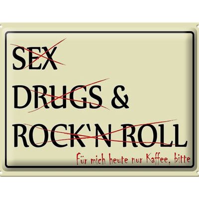 Cartel de chapa que dice 40x30cm Sex Drugs Rock only café por favor