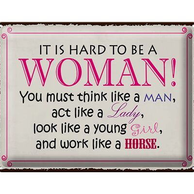 Blechschild Spruch 40x30cm it is hard to be a woman Lady Girl