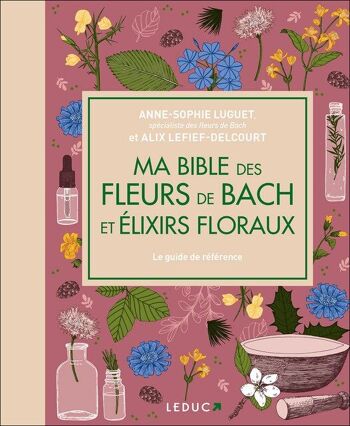 Ma bible des fleurs de Bach et élixirs floraux 1