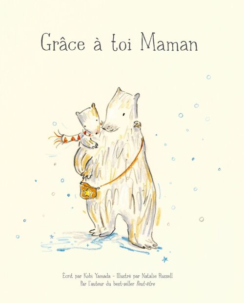 LIVRE - Grâce à toi maman - Kobi Yamada