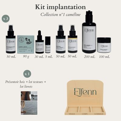 Kit d'implantation : gamme soins visage, gamme soins corps et cheveux, gamme gommage