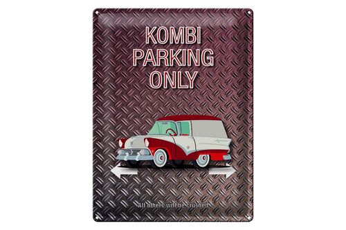 Blechschild Spruch 30x40cm Kombi parking only Auto Wanddeko