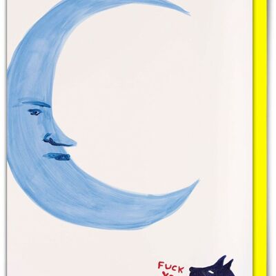 Lustige Grußkarte mit Aufschrift „Fuck You Moon“ von David Shrigley