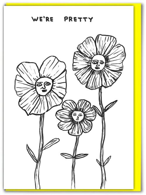 Funny David Shrigley - Pretty Flowers Greetings Card