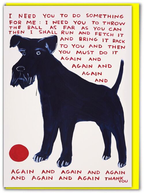 Funny David Shrigley - Do Something for Me Greetings Card