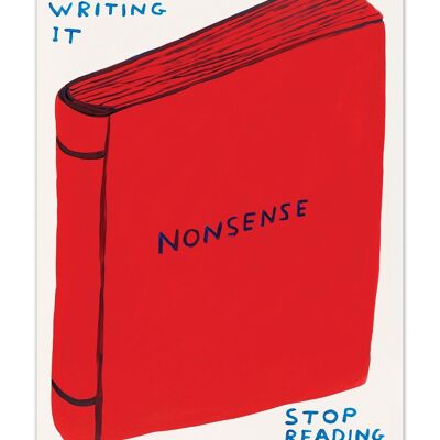 Carte postale d’art A6 par David Shrigley - Arrêtez d’écrire des bêtises