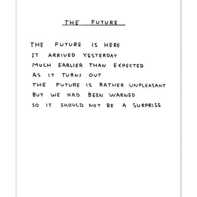 A6 Kunstpostkarte von David Shrigley – Die Zukunft