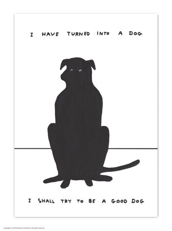 Carte postale d’art A6 par David Shrigley - Transformée en chien 1