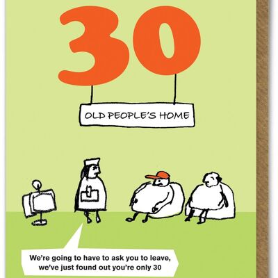 Funny Modern Toss 30th Birthay Card - Old People's Home
