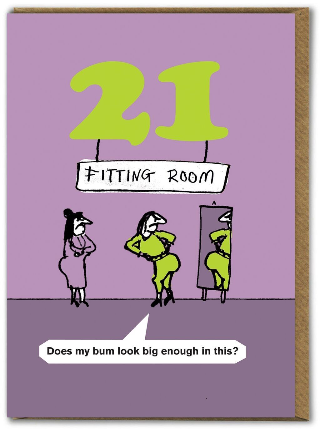 Divertente biglietto di auguri per il 21° compleanno di Modern Toss: il sedere sembra grande