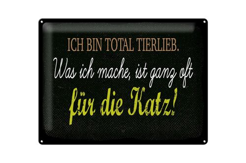 Blechschild Spruch 40x30cm Ich bin total tierlieb