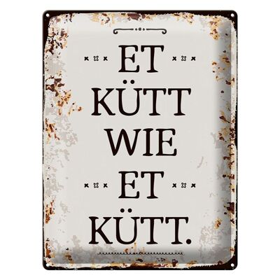 Cartel de chapa que dice 30x40cm Et Kütt wie et kütt Colonia diciendo