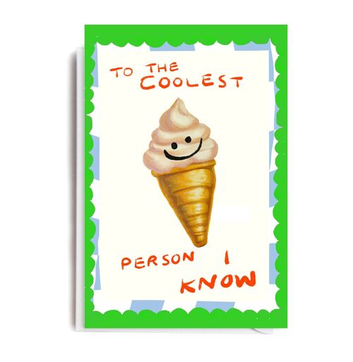 COOLEST PERSON ICE CREAM Card