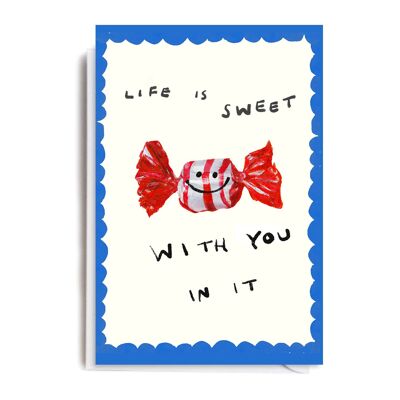 LIFE IS SWEET Card