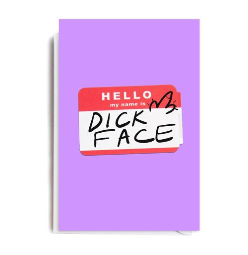 NAME IS DICK FACE Card