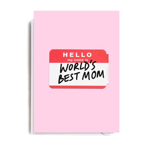 NAME IS WORLDS BEST MOM Card