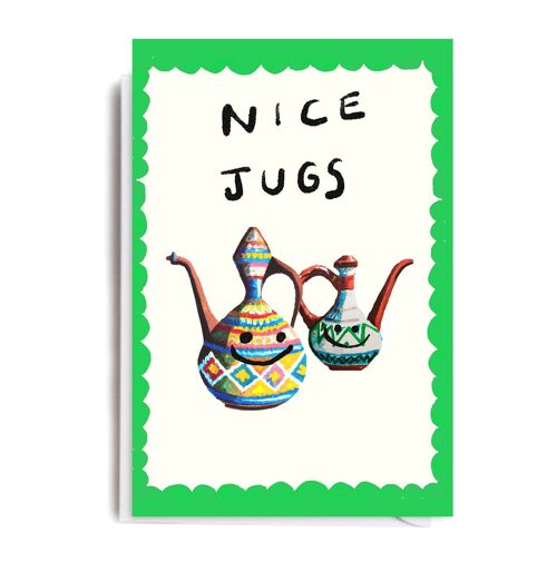 NICE JUGS Card