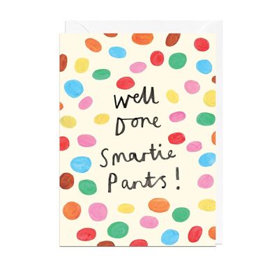 WELL DONE SMARTIE PANTS Card