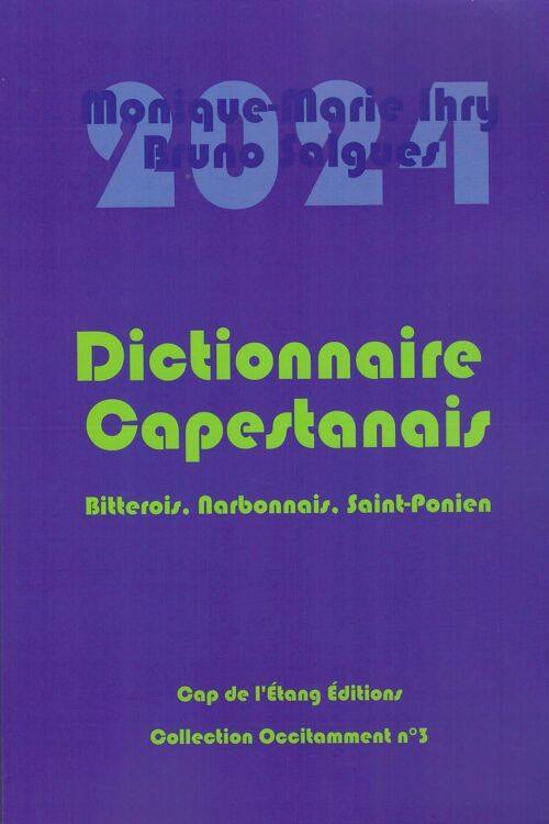 Dictionnaire Capestanais, 2024 Bitterois, Narbonnais, Saint-Ponien