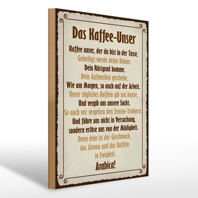 Holzschild Spruch 30x40cm Kaffee Unser du bist in Tasse