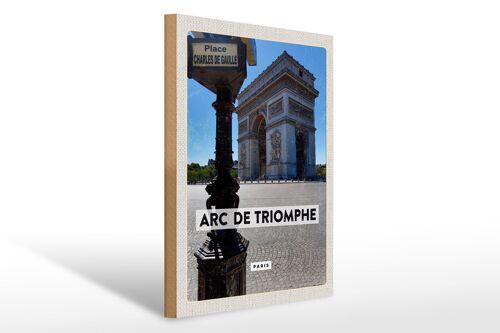 Holzschild Reise 30x40cm Arc de Triomphe Paris Seitenansicht